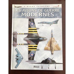 LES AVIONS DE GUERRE MODERNES - THE MODERN WARPLANES